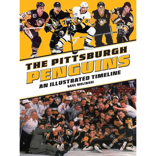 The Pittsburgh Penguins: An Illustrated Timeline - Hardcover
