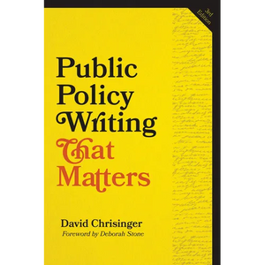 Public Policy Writing That Matters, third edition - Paperback
