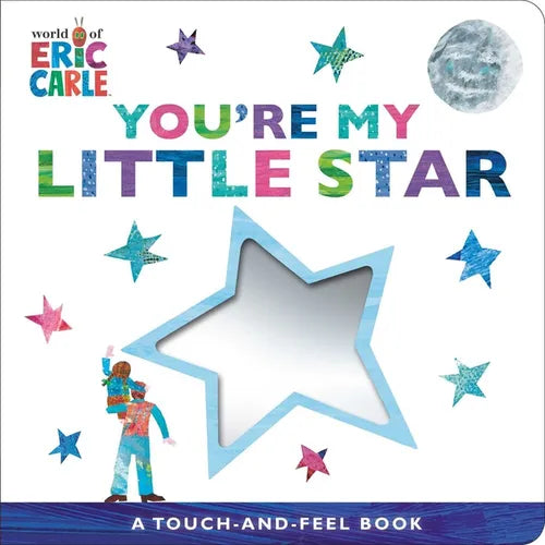 You're My Little Star: A Touch-And-Feel Book - Board Book