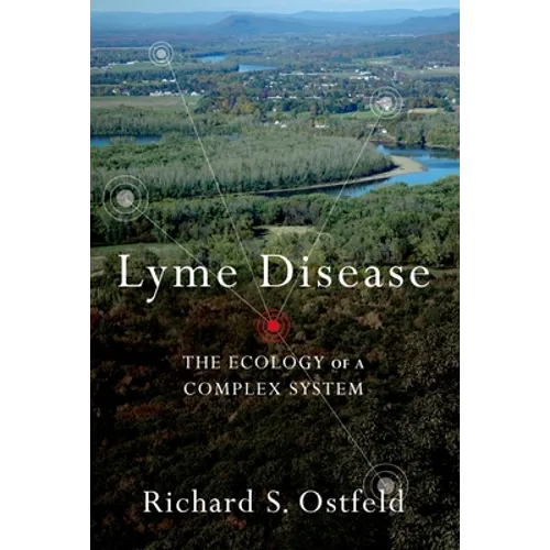 Lyme Disease: The Ecology of a Complex System - Paperback