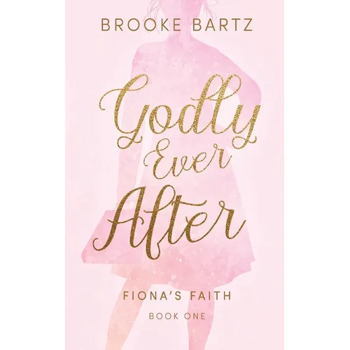 Godly Ever After - Paperback