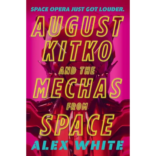 August Kitko and the Mechas from Space - Paperback
