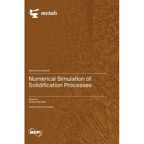 Numerical Simulation of Solidification Processes - Hardcover