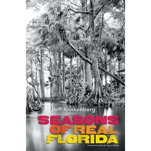 Seasons of Real Florida - Paperback