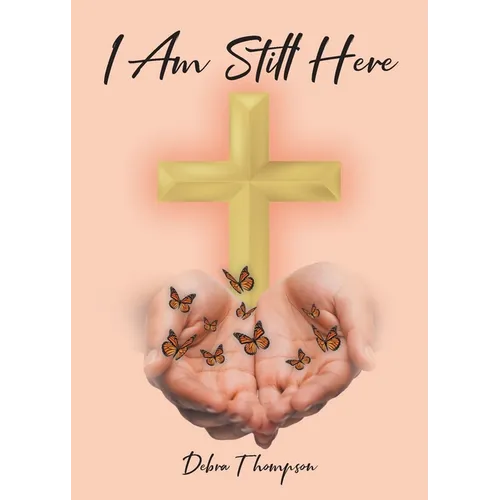 I Am Still Here - Paperback