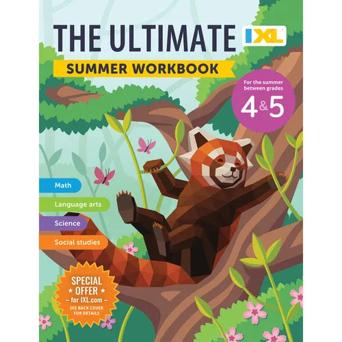 The IXL Ultimate Summer Workbook: For the Summer Between Grades 4 & 5 - Paperback