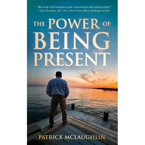 The Power of Being Present - Paperback