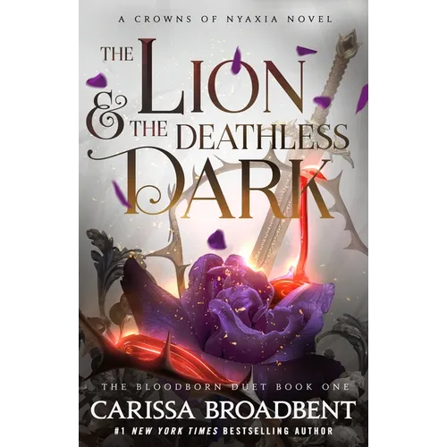 The Lion & the Deathless Dark: Book 1 of the Bloodborn Duet - Hardcover