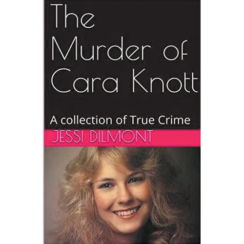 The Murder of Cara Knott - Paperback
