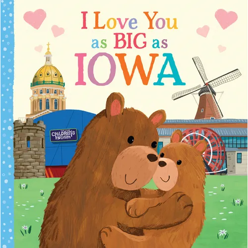 I Love You as Big as Iowa - Board Book