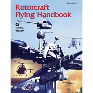 Rotorcraft Flying Handbook (FAA-H-8083-21) - Paperback