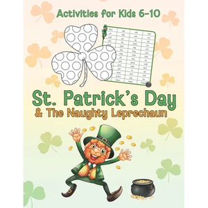 St. Patrick's Day & The Naughty Leprechaun Activity Book for Kids Ages 6-10 - Paperback