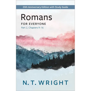 Romans for Everyone, Part 2: 20th Anniversary Edition with Study Guide, Chapters 9-16 - Paperback