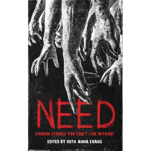 Need: Horror Stories You Can't Live Without - Paperback