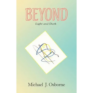 Beyond Light and Dark - Paperback
