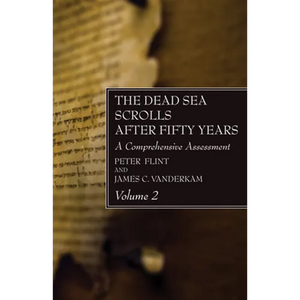 The Dead Sea Scrolls After Fifty Years, Volume 2 - Paperback