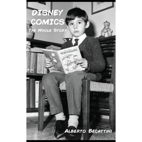 Disney Comics: The Whole Story - Hardcover