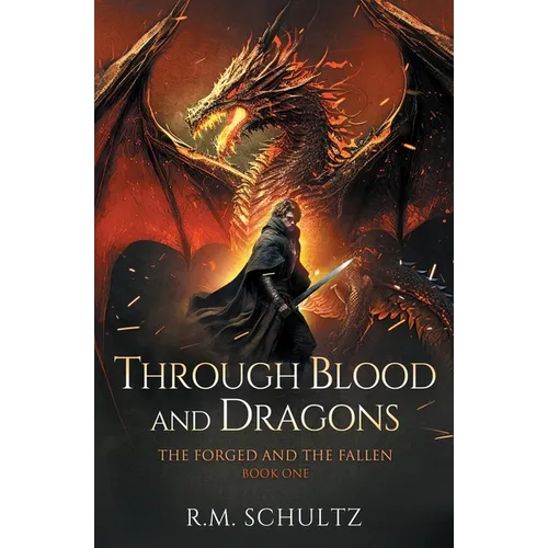 Through Blood and Dragons: Epic Fantasy - Dragon Rider - Paperback