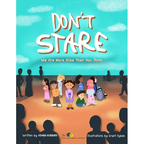 Don't Stare: We Are More Alike Than You Think - Paperback