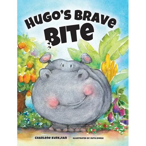 Hugo's Brave Bite - Hardcover