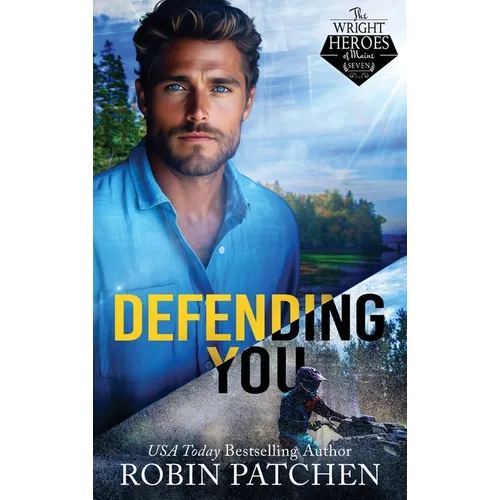 Defending You: The Bodyguard and His Former Crush Escape to Shadow Cove - Hardcover