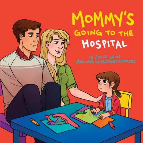 Mommy's Going to the Hospital - Paperback