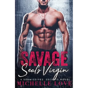 Savage SEAL's Virgin: A Military Romance - Paperback