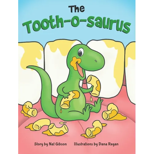 The Tooth-o-saurus - Hardcover