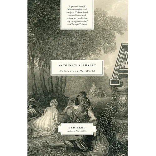 Antoine's Alphabet: Watteau and His World - Paperback
