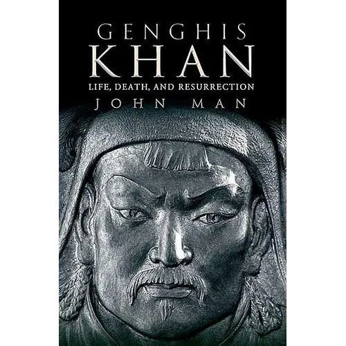 Genghis Khan: Life, Death, and Resurrection - Paperback