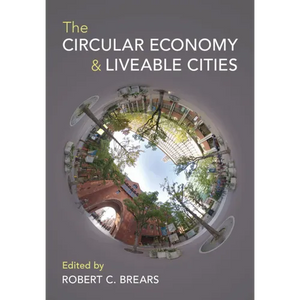 The Circular Economy and Liveable Cities - Paperback