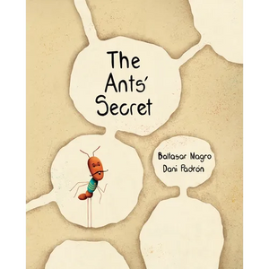 The Ants' Secret - Hardcover
