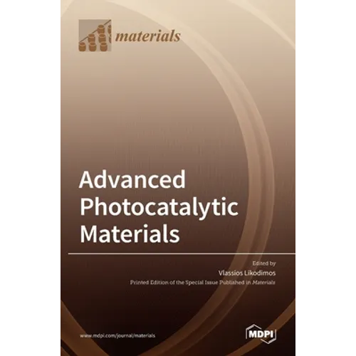 Advanced Photocatalytic Materials - Hardcover
