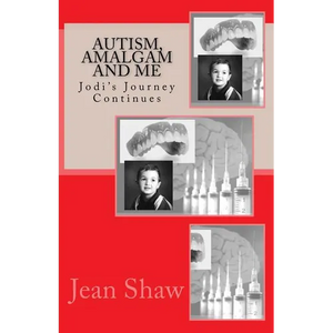 Autism, Amalgam and Me: Jodi's Journey Continues - Paperback