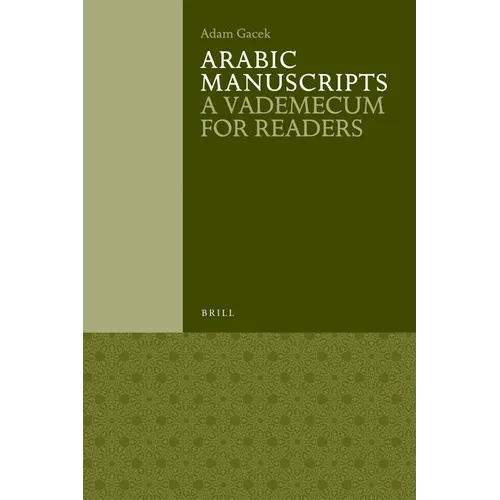 Arabic Manuscripts: A Vademecum for Readers - Paperback