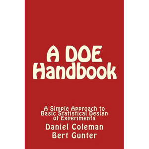 A DOE Handbook: : A Simple Approach to Basic Statistical Design of Experiments - Paperback