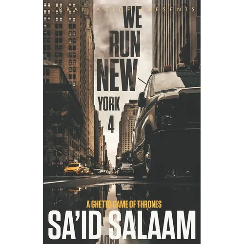We Run New York 4: A ghetto game of thrones - Paperback