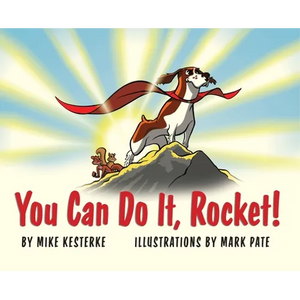 You Can Do It, Rocket!: Persistence Pays Off - Hardcover