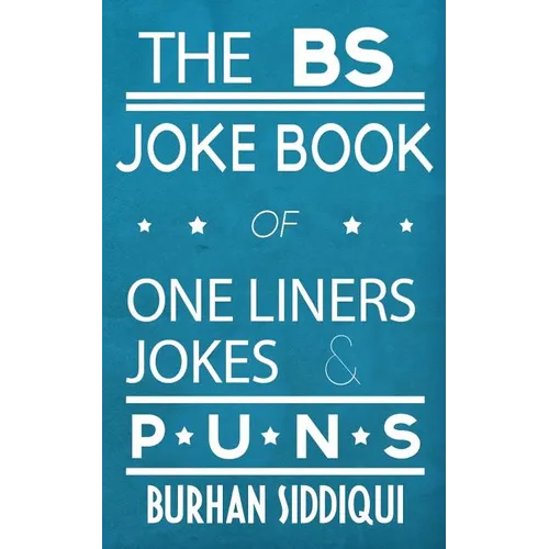 The BS Joke Book of One Liners, Jokes & Puns