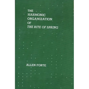 The Harmonic Organization of the Rite of Spring - Paperback