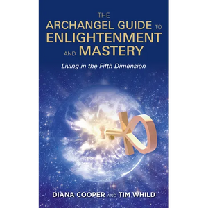 The Archangel Guide to Enlightenment and Mastery - Paperback