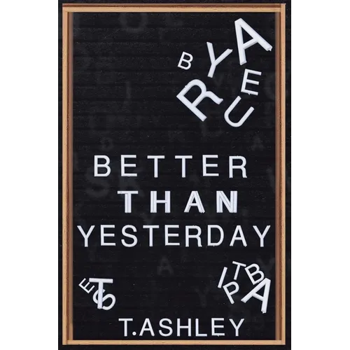 Better Than Yesterday - Paperback