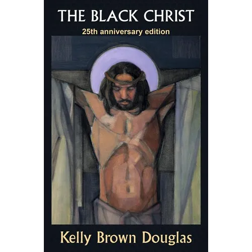 The Black Christ: 25th Anniversary Edition - Paperback
