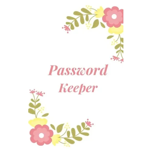 Password Keeper: Keep your usernames, passwords, social info, web addresses and security questions in one. So easy & organized - Paperback