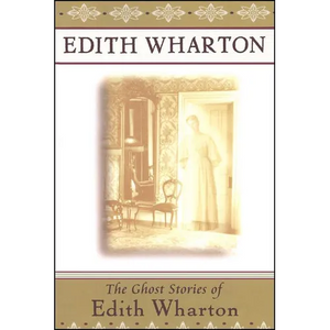 The Ghost Stories of Edith Wharton - Paperback