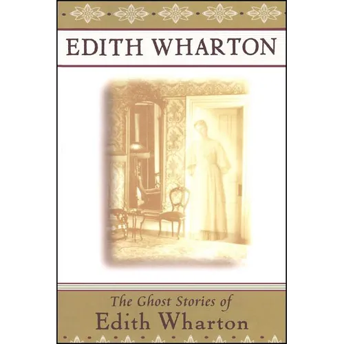 The Ghost Stories of Edith Wharton - Paperback