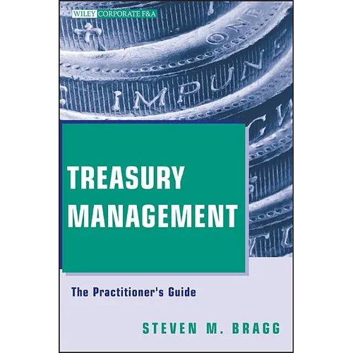 Treasury Management: The Practitioner's Guide - Hardcover