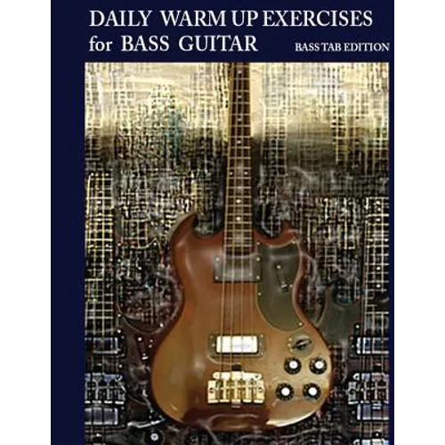 Daily Warm Up Exercises for Bass Guitar - Paperback