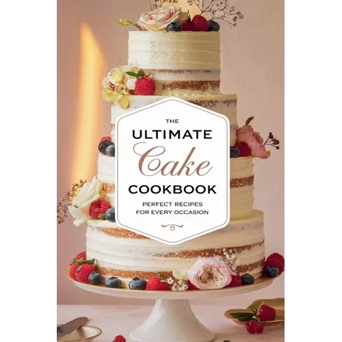 The Ultimate Cake Cookbook - Paperback