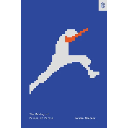 The Making of Prince of Persia: Journals 1985-1993 - Hardcover